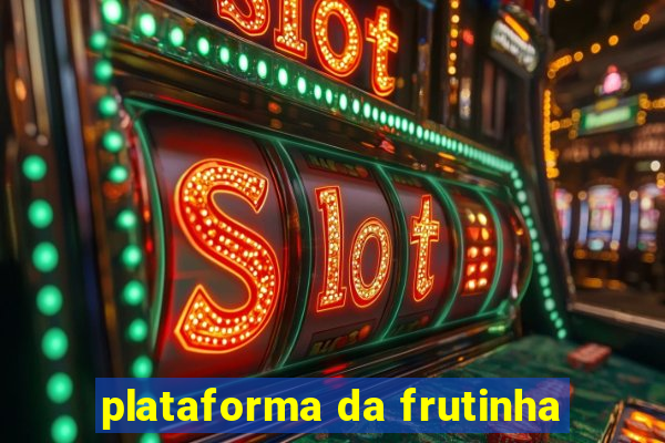 plataforma da frutinha